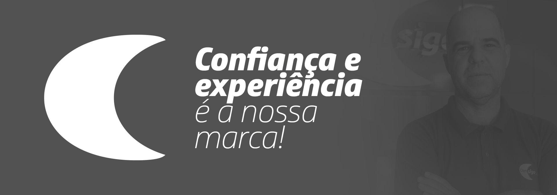 Confiança e experiência é a nossa marca!